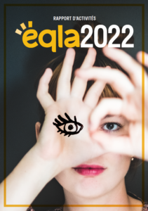 Cliquez ici pour télécharger le rapport d'activités 2022 d'Eqla (PDF, 42 Mo)