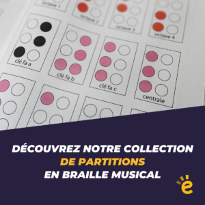 Découvrez notre collection de partitions en braille musical